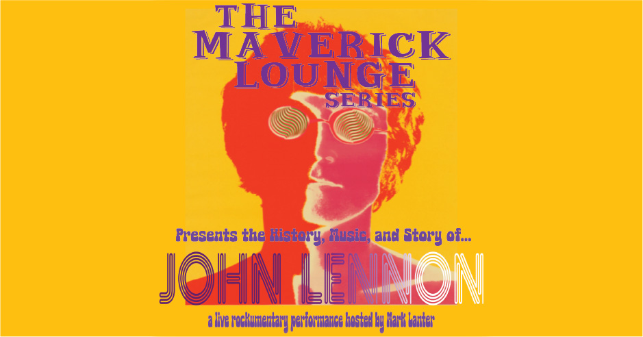 The Maverick Lounge | The History, Music & Story of John Lennon